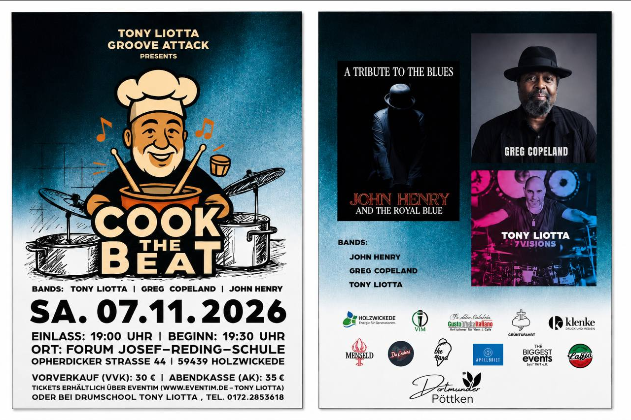 Cook the Beat concert flyer – Tony Liotta Groove Attack presents: Sat. 07.11.2026, Forum Josef-Reding-Schule, Holzwickede. Bands: Tony Liotta, Greg Copeland, John Henry